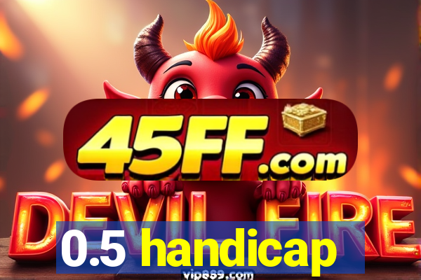 0.5 handicap